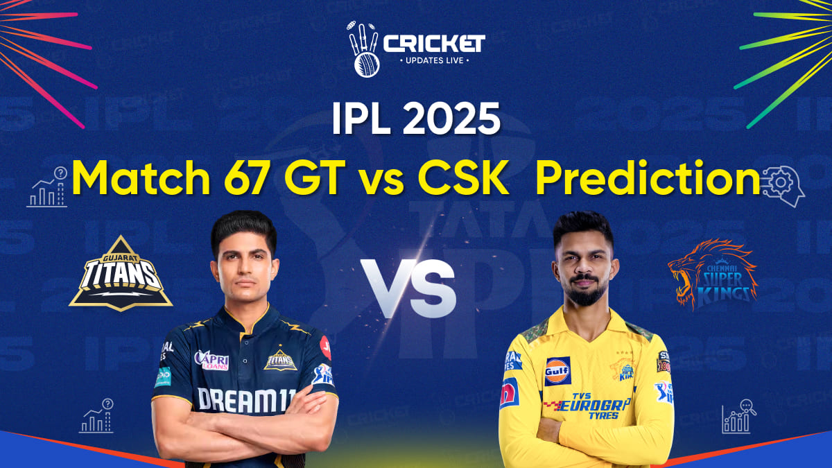 GT vs CSK Match Prediction: High-Stakes Battle in IPL 2025